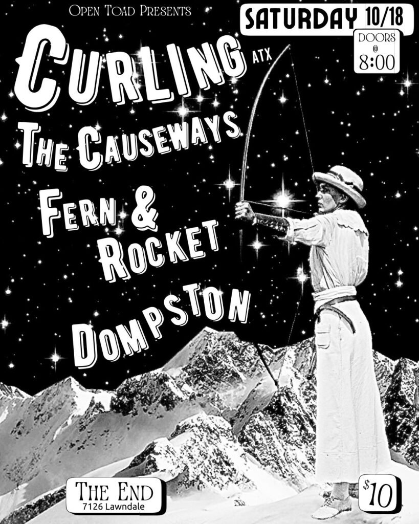 Curling w/ The Causeways, Fern & Rocket and Dompston