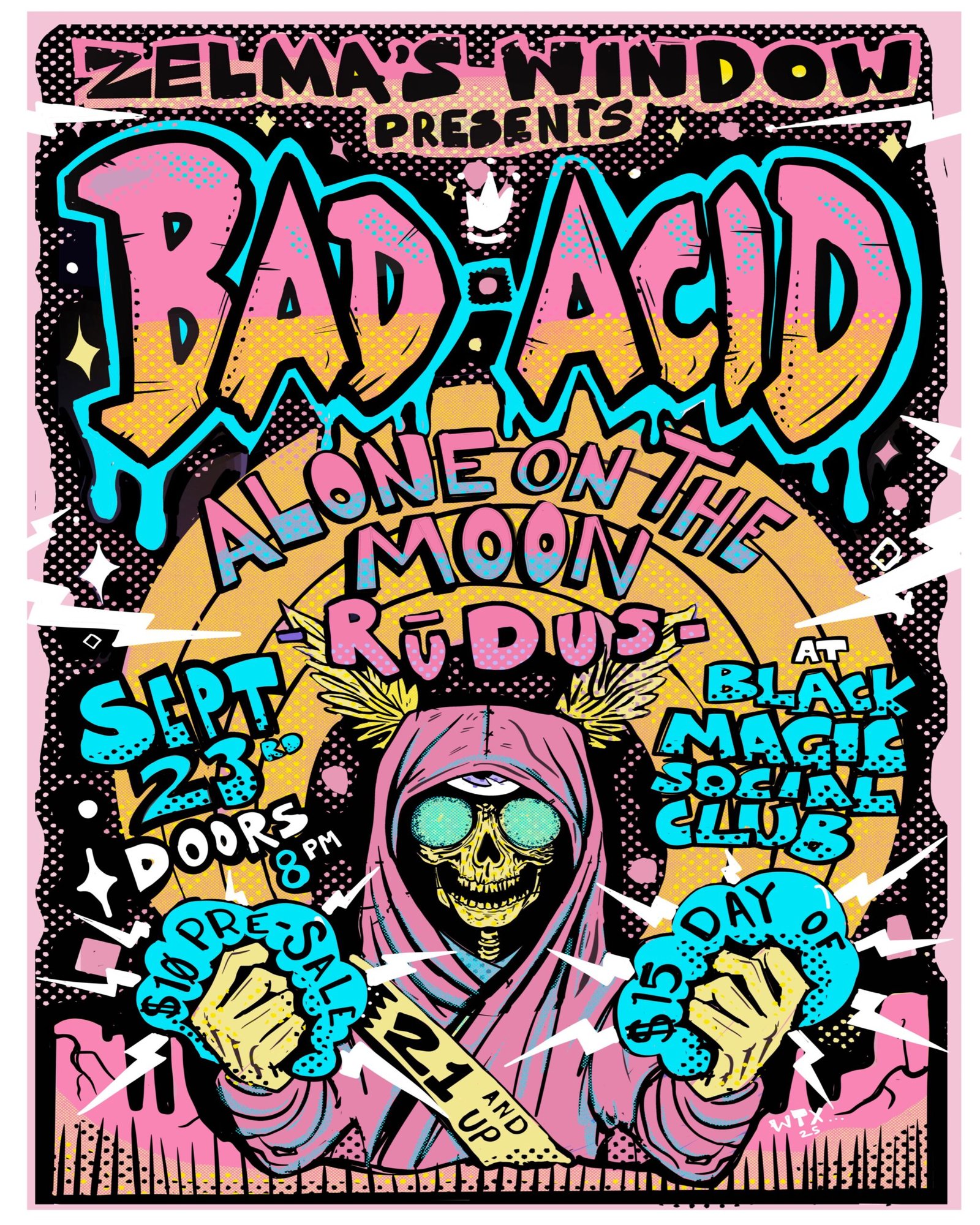Bad Acid + Alone on the Moon + Rudus