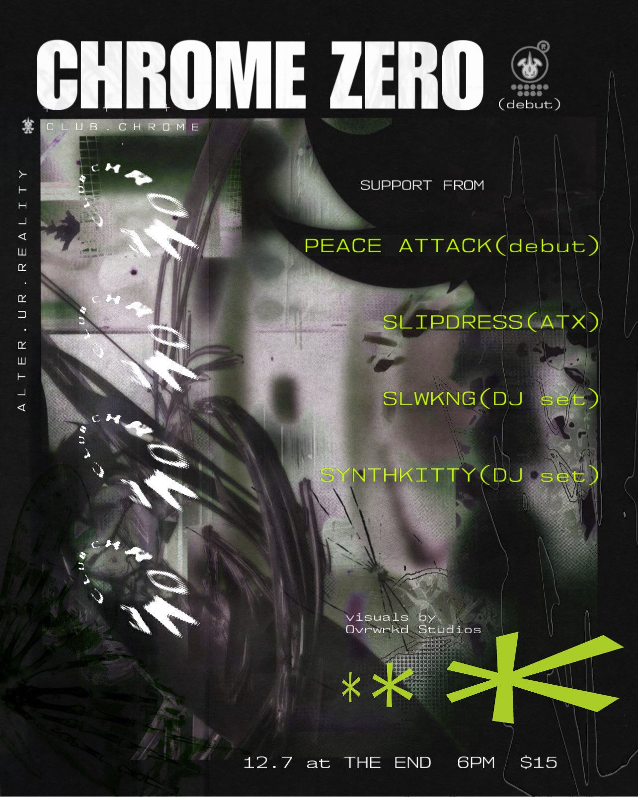 Chrome Zero w/ Peace Attack, Slipdress and More