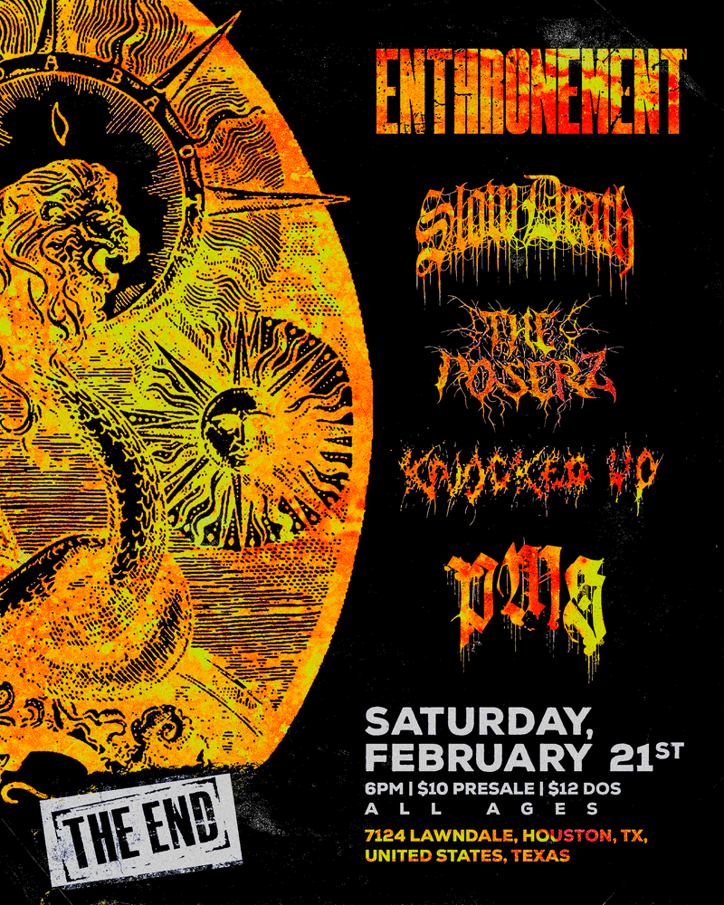 Enthronement w/ Slow Death, The Poserz and More