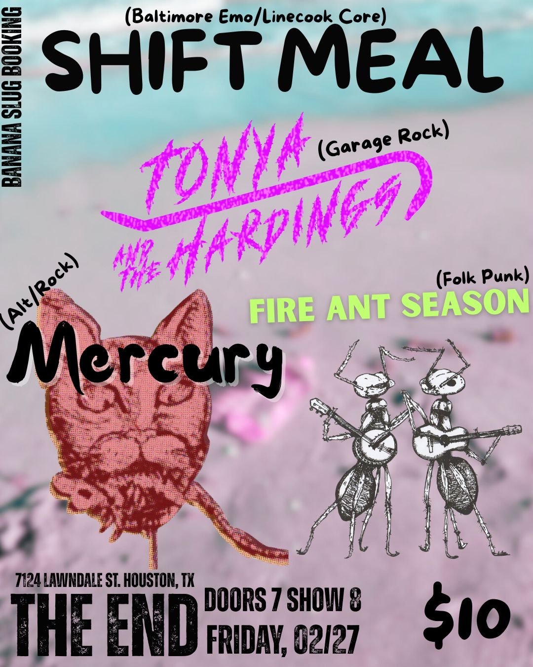 Shift Meal w/ Tonya And The Hardings, Fire Ant Season and Mercury