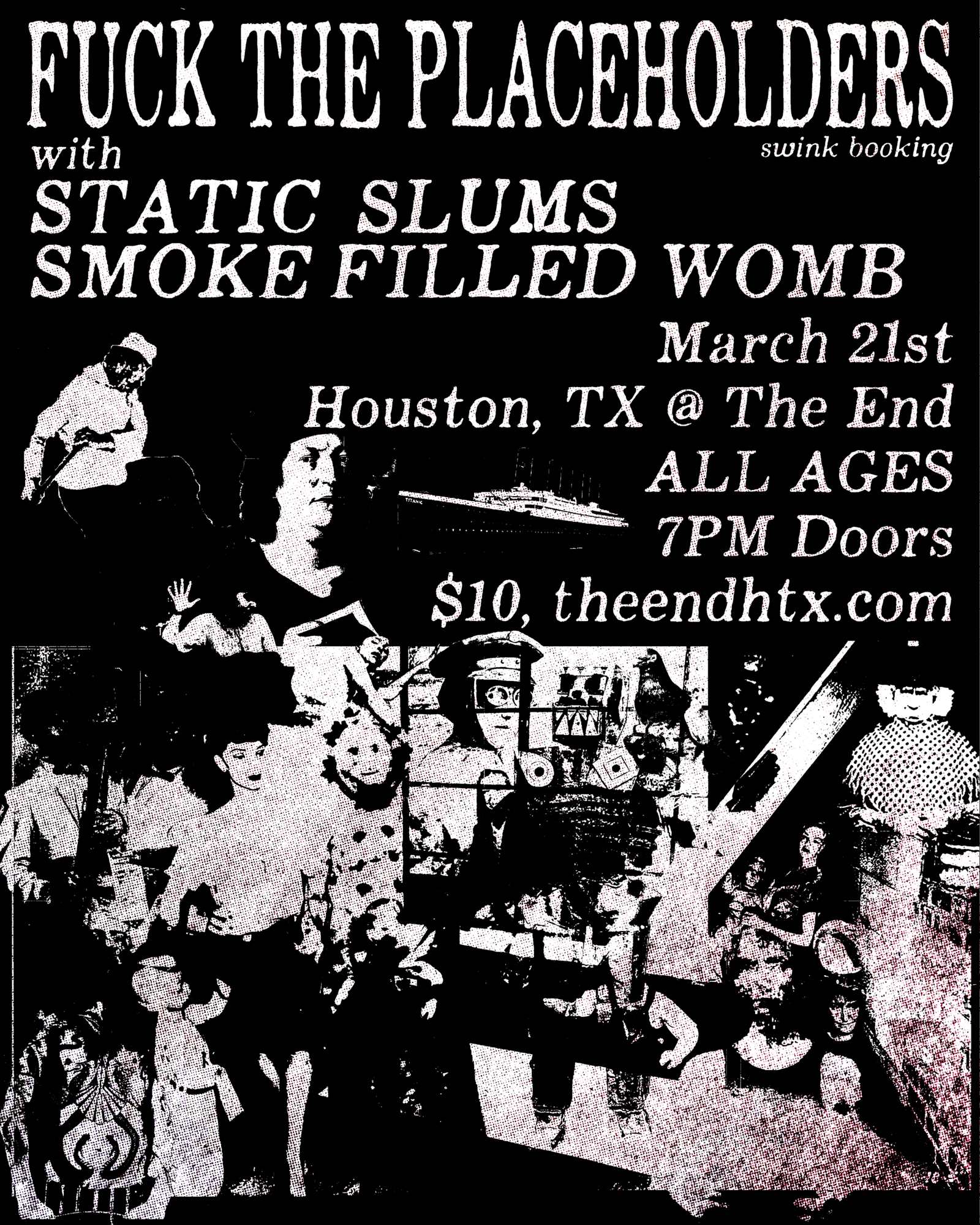 The Placeholders w/ Static Slums and Smoke Filled Womb