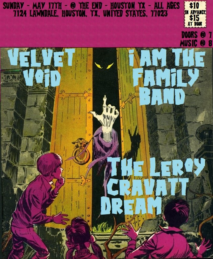 Velvet Void w/ The Leroy Cravatt Dream and I am the Family Band