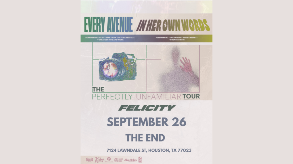 Every Avenue w/ In Her Own Words and Felicity