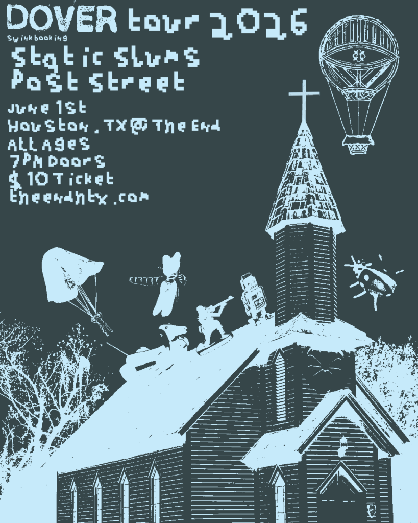 Dover w/ Static Slums and Post Street